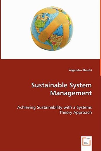sustainable system management,achieving sustainability with a systems theory approach