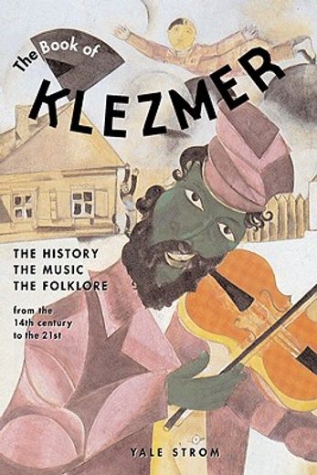 the book of klezmer,the history, the music, the folklore