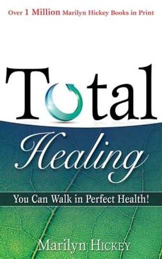 total healing: you can walk in health