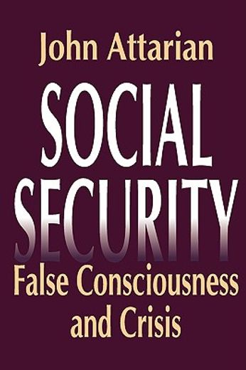 social security,false consciousness and crisis