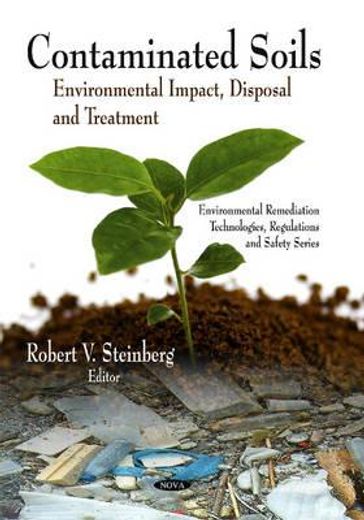 contaminated soils,environmental impact, disposal and treatment