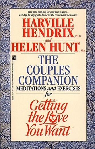 the couple´s companion,meditations and exercises for getting the love you want (en Inglés)
