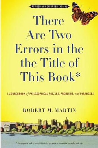 there are two errors in the the title of this book,a sourc of philosophical puzzles, paradoxes, and problems
