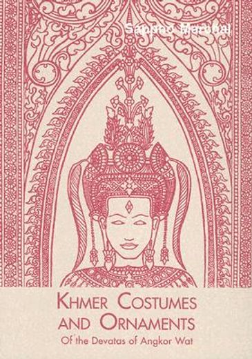 khmer costumes and ornaments,of the devatas of angkor wat