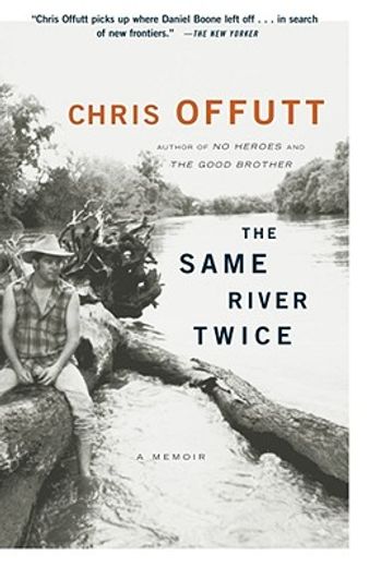 the same river twice,a memoir (en Inglés)