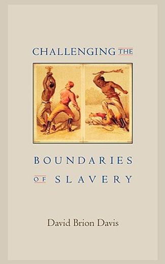 challenging the boundaries of slavery (en Inglés)