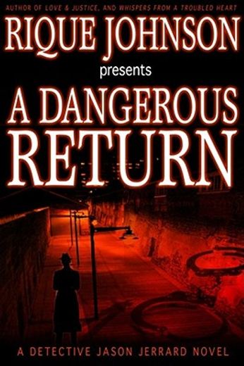 A Dangerous Return (en Inglés)