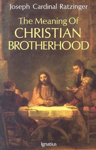 the meaning of christian brotherhood (en Inglés)