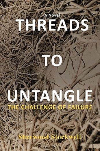 threads to untangle:the challenge of failure