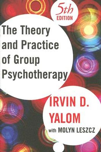 the theory and practice of group psychotherapy