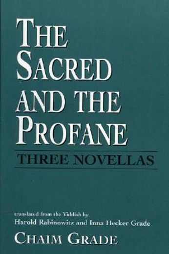 the sacred and the profane,three novellas