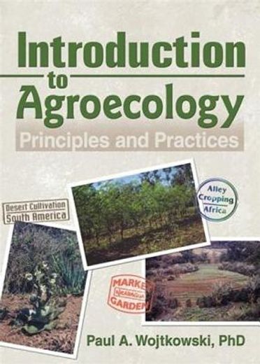 Introduction to Agroecology: Principles and Practices (en Inglés)