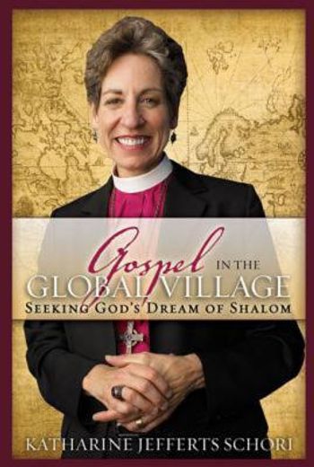 the gospel in the global village,seeking god´s dream of shalom