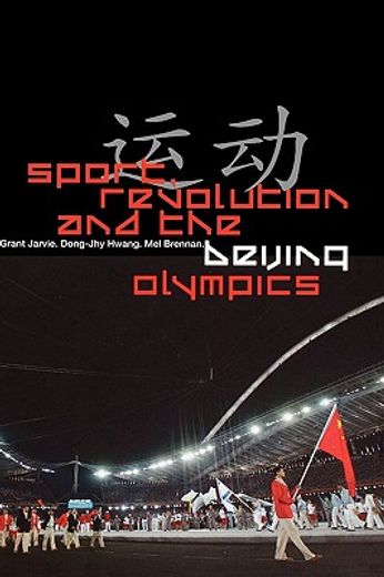 sport, revolution and the beijing olympics