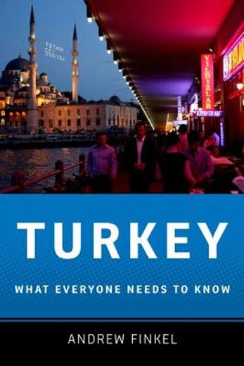 turkey,what everyone needs to know (en Inglés)
