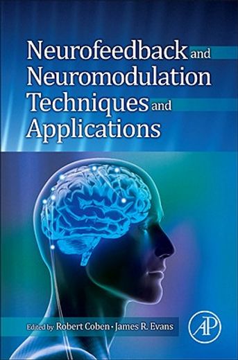 neurofeedback and neuromodulation techniques and applications