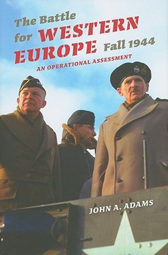 the battle for western europe, fall 1944,an operational assessment
