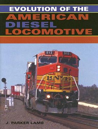 evolution of the american diesel locomotive (en Inglés)
