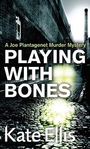 playing with bones,a joe plantagenet murder mystery