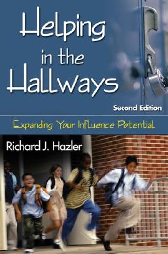 helping in the hallways,expanding your influence potential