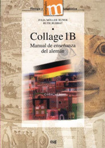 Collage IB manual de enseñanza del alemán (Manuales Minor/ Humanidades Filología y Lingüística)