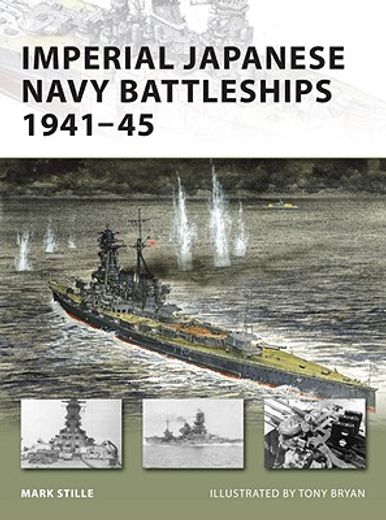 Imperial Japanese Navy Battleships 1941-45 (in English)
