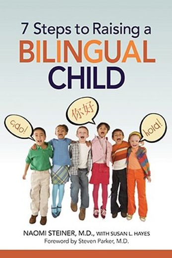 7 steps to raising a bilingual child (en Inglés)