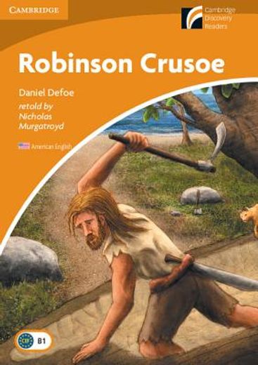 Robinson Crusoe Level 4 Intermediate American English (Cambridge Discovery Readers, Level 4) (in English)