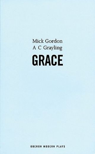 Grace (Oberon Modern Plays) (en Inglés)