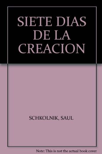 Los siete días de la creación (in Spanish)