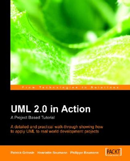 uml 2.0 in action,a project-based tutorial