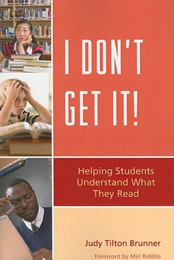 i don`t get it!,helping students understand what they read