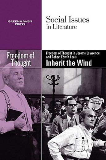 freedom of thought in jerome lawrence and robert edwin lee´s inherit the wind