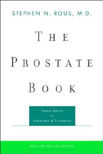 the prostate book,sound advice on symptoms and treatment