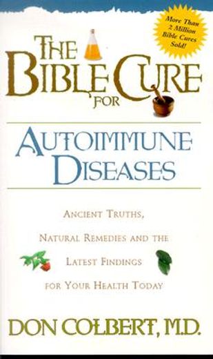 bible cure for autoimmune disorders (en Inglés)