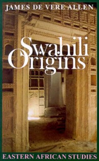 swahili origins,swahili culture & the shungwaya phenomenon