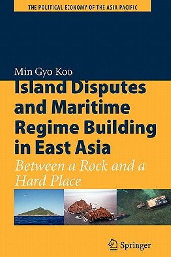 island disputes and maritime regime building in east asia (en Inglés)