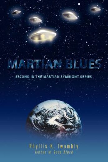 martian blues:second in the martian symbiont series