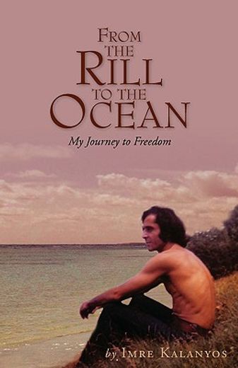 from the rill to the ocean,my journey to freedom