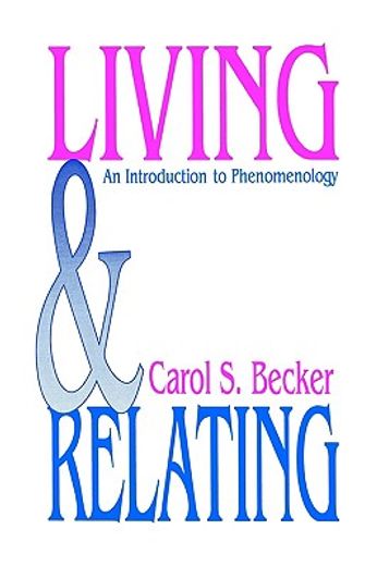 living and relating,an introduction to phenomenology