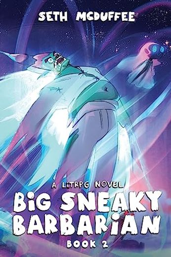 Big Sneaky Barbarian 2: A Litrpg Novel (in English)