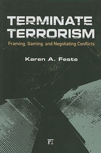 terminate terrorism,framing, gaming and negotiating conflicts
