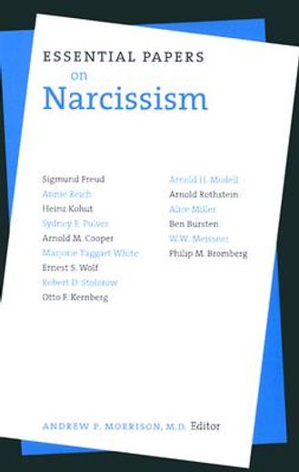 Essential Papers on Narcissism: 13 (Essential Papers on Psychoanalysis) 