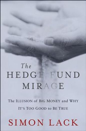 the hedge fund mirage (en Inglés)