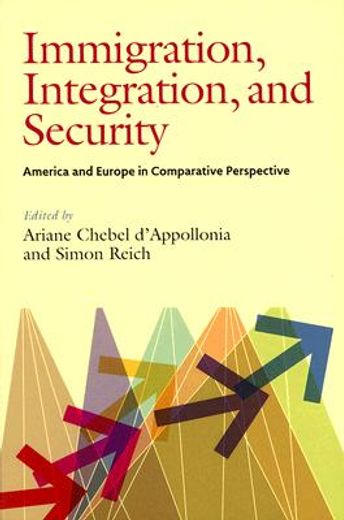 immigration, integration, and security,america and europe in comparative perspective