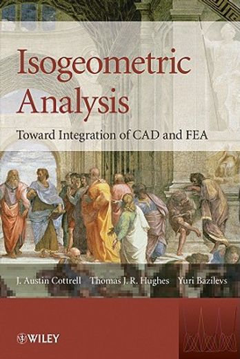 isogeometric analysis,toward inregration of cad and fea