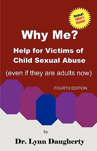 why me?,help for victims of child sexual abuse (even if they are adults now)