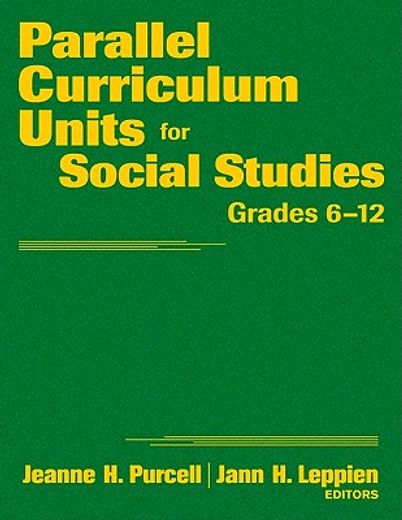 parallel curriculum units for social studies, grades 6-12