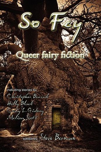 so fey,queer fairy fiction