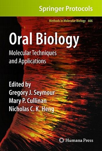 Oral Biology: Molecular Techniques and Applications (en Inglés)